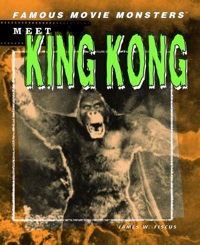 meet king kong famous movie monsters Epub