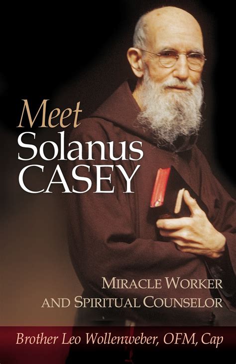 meet solanus casey spiritual counselor and wonder worker PDF