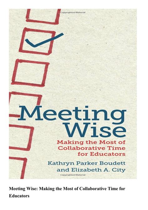 meeting wise making the most of collaborative time for educators Reader