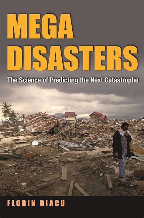 megadisasters the science of predicting the next catastrophe PDF