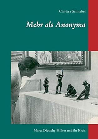 mehr als anonyma marta dietschy hillers Epub