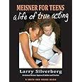 meisner for teens a life of true acting Reader