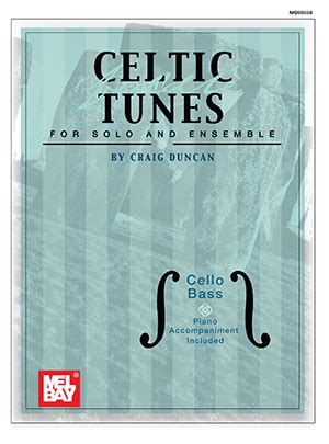 mel bay celtic fiddle tunes for solo and ensemble cello bass piano accompaniment included PDF