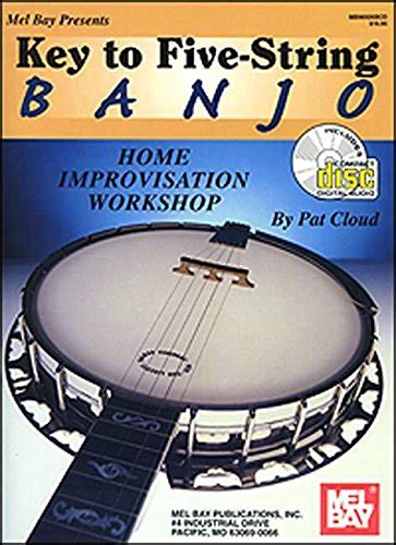mel bay key to five string banjo home improvisation workshop Kindle Editon
