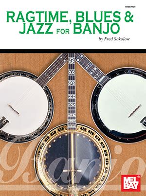 mel bay ragtime blues and jazz for banjo Doc