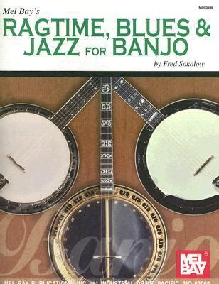 mel bay ragtime blues and jazz for banjo Doc