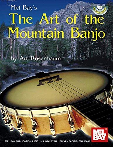 mel bays the art of the mountain banjo Kindle Editon