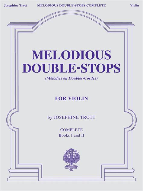 melodious double stops complete books 1 and 2 for the violin Doc