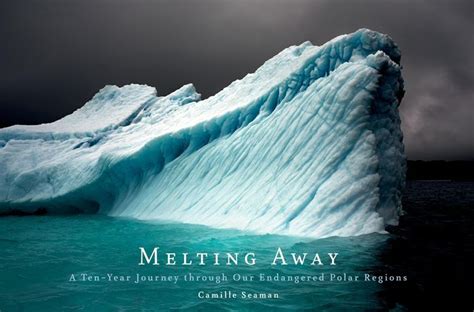 melting away a ten year journey through our endangered polar regions Kindle Editon
