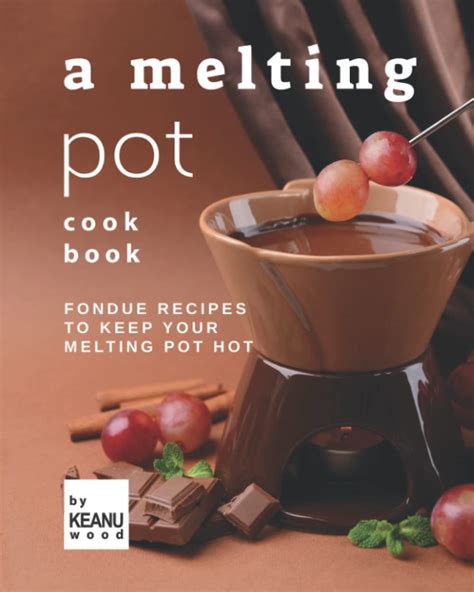 melting pot cookbook Doc