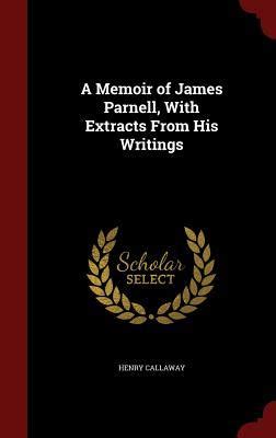 memoir james parnell extracts writings Reader