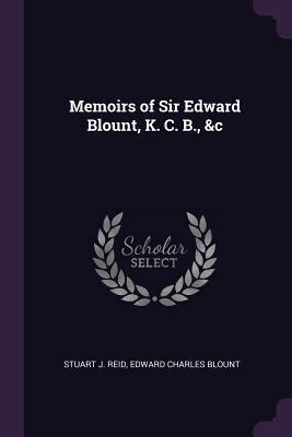 memoirs edward blount classic reprint Reader