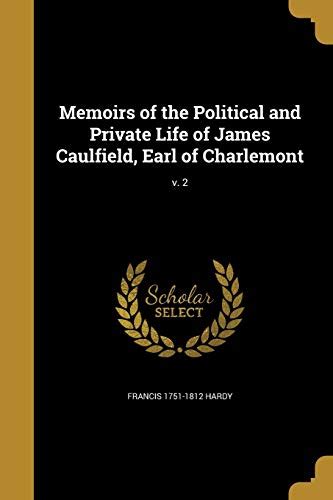 memoirs political private caulfield charlemont Doc