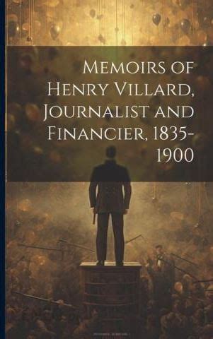 memoirs villard journalist financier 1835 1900 PDF