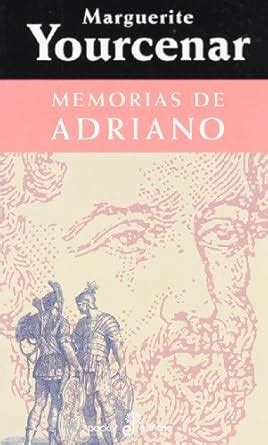 memorias de adriano or memoirs of hadrian spanish edition PDF