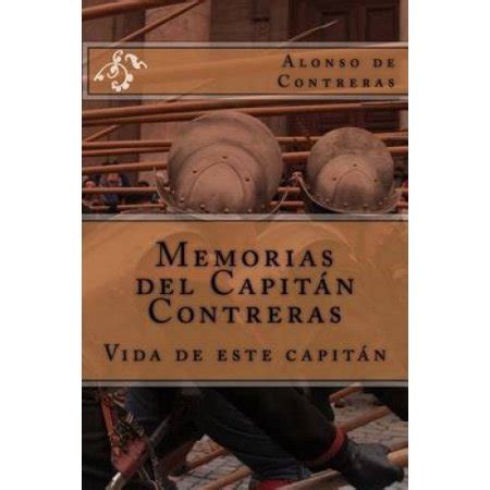 memorias del capitan contreras vida de este capitan Doc