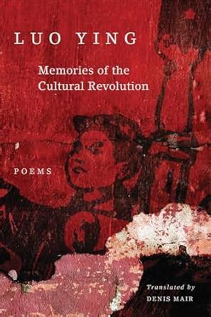 memories cultural revolution luo ying Reader