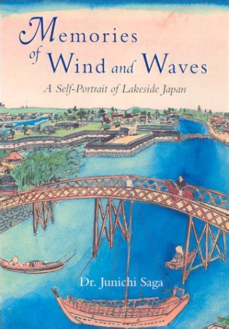 memories of wind and waves a self portrait of lakeside japan PDF