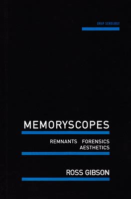 memoryscopes remnants forensics aesthetics scholarly Reader