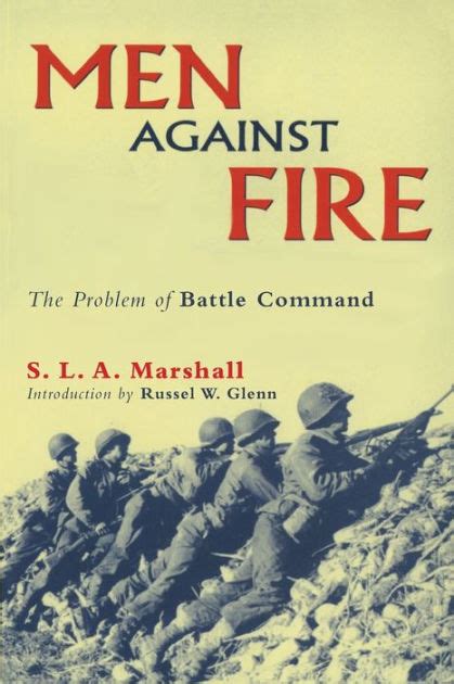 men against fire the problem of battle command in future war Epub