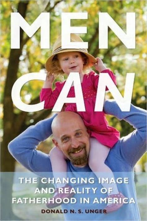 men can the changing image and reality of fatherhood in america Kindle Editon