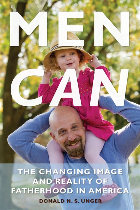 men can the changing image and reality of fatherhood in america Kindle Editon