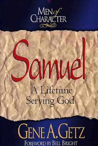 men of character samuel a lifetime serving god Doc