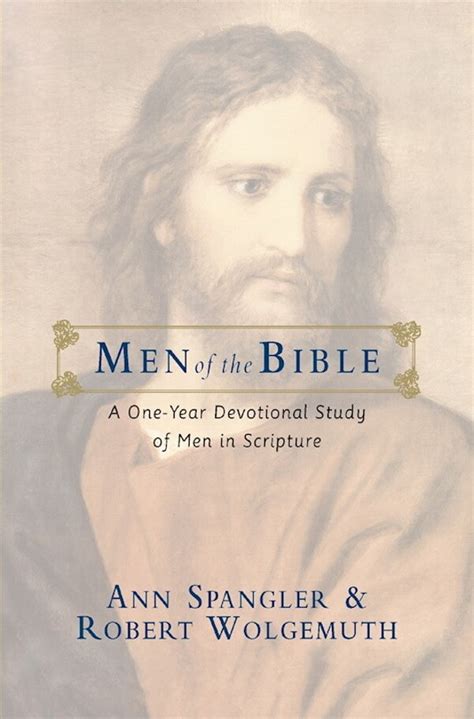 men of the bible a one year devotional study of men in scripture Doc