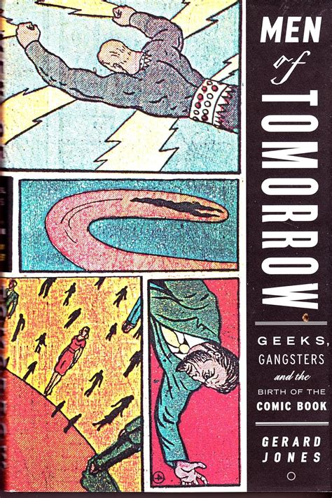 men of tomorrow geeks gangsters and the birth of the comic book Kindle Editon