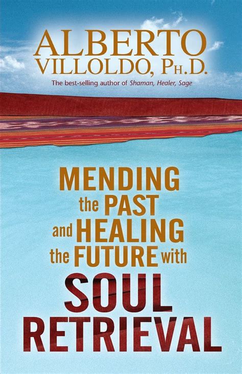 mending the past and healing the future with soul retrieval Kindle Editon