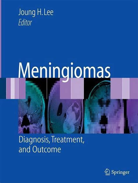meningiomas diagnosis treatment and outcome Epub