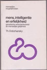 mens intelligentie en erfelijkheid genetische verscheidenheid en menselijke gelijkheid Reader