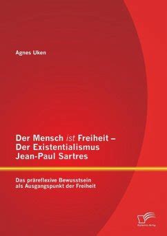 mensch freiheit existentialismus jean paul sartres Doc