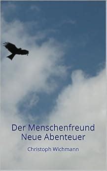 menschenfreund die r ckkehr christoph wichmann ebook Kindle Editon