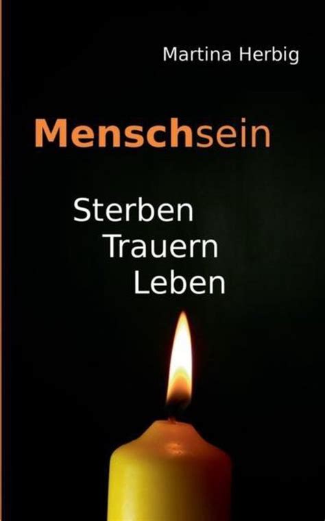 menschsein sterben trauern martina herbig ebook Doc