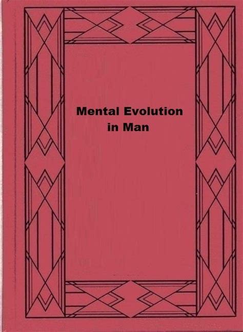 mental evolution in man mental evolution in man PDF