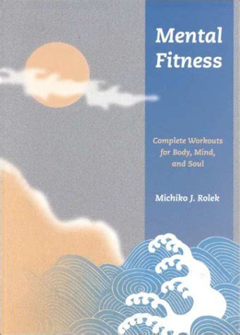 mental fitness complete workouts for body mind and soul Reader