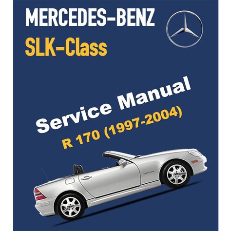 mercedesbenz r170 slkclass technical manual Kindle Editon