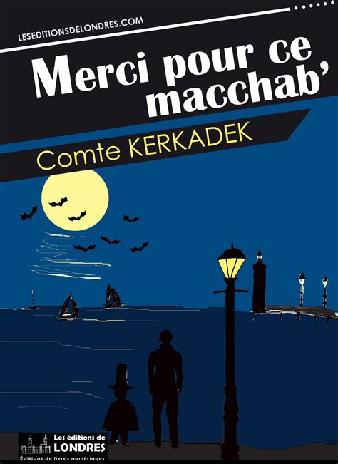 merci pour macchab comte kerkadek ebook PDF