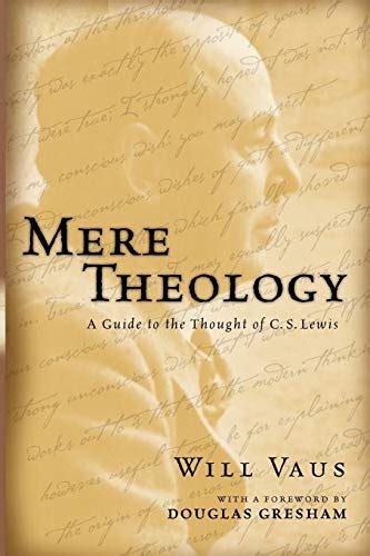 mere theology a guide to the thought of c s lewis Doc
