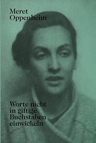 meret oppenheim autobiografische unver ffentlichte briefwechsel Epub