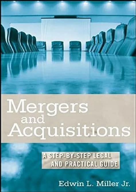 mergers and acquisitions a step by step legal and practical guide Epub