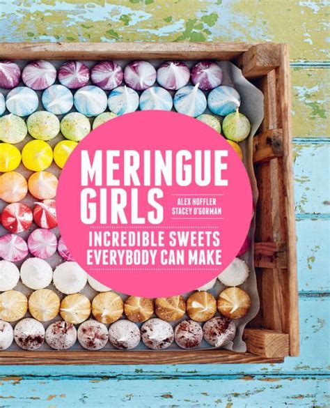 meringue girls incredible sweets everybody can make Kindle Editon