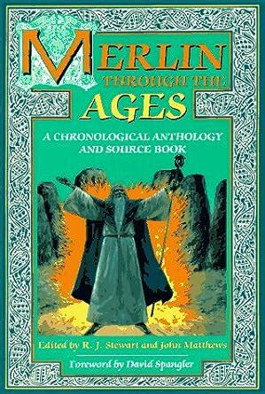 merlin through the ages a chronological anthology and source book Reader