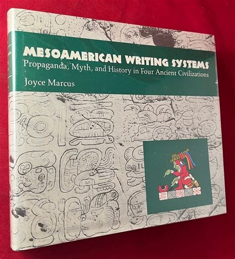 mesoamerican writing systems propaganda myth and history in four ancient civilizations Doc