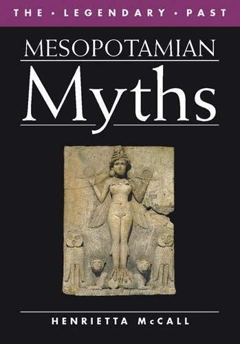 mesopotamian myths the legendary past Doc
