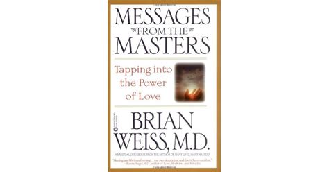 messages from the masters tapping into the power of love Reader