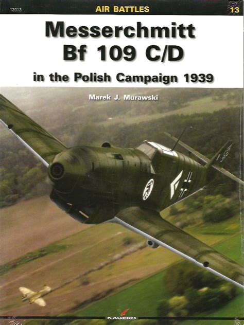 messerschmitt bf 109 c or d in the polish campaign 1939 air battles Epub