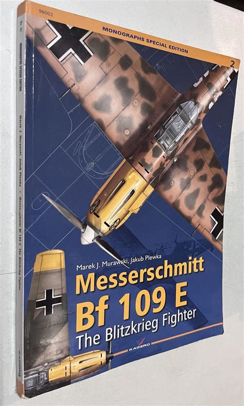 messerschmitt bf 109 e the blitzkrieg fighter monographs special edition Kindle Editon