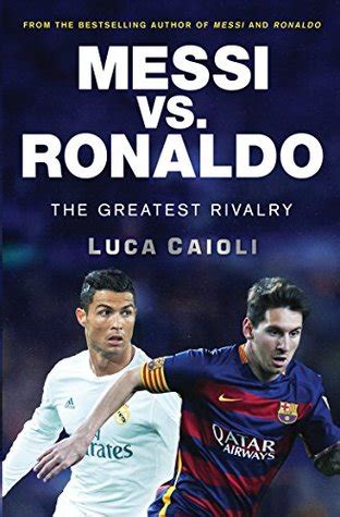 messi vs ronaldo greatest rivalry ebook Epub